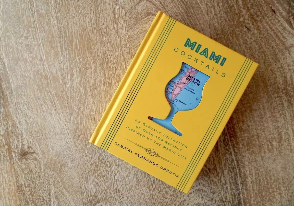 Gabriel Urrutia’s Book <i>Miami Cocktails</i> Is an Ode to Miami Drinking Culture