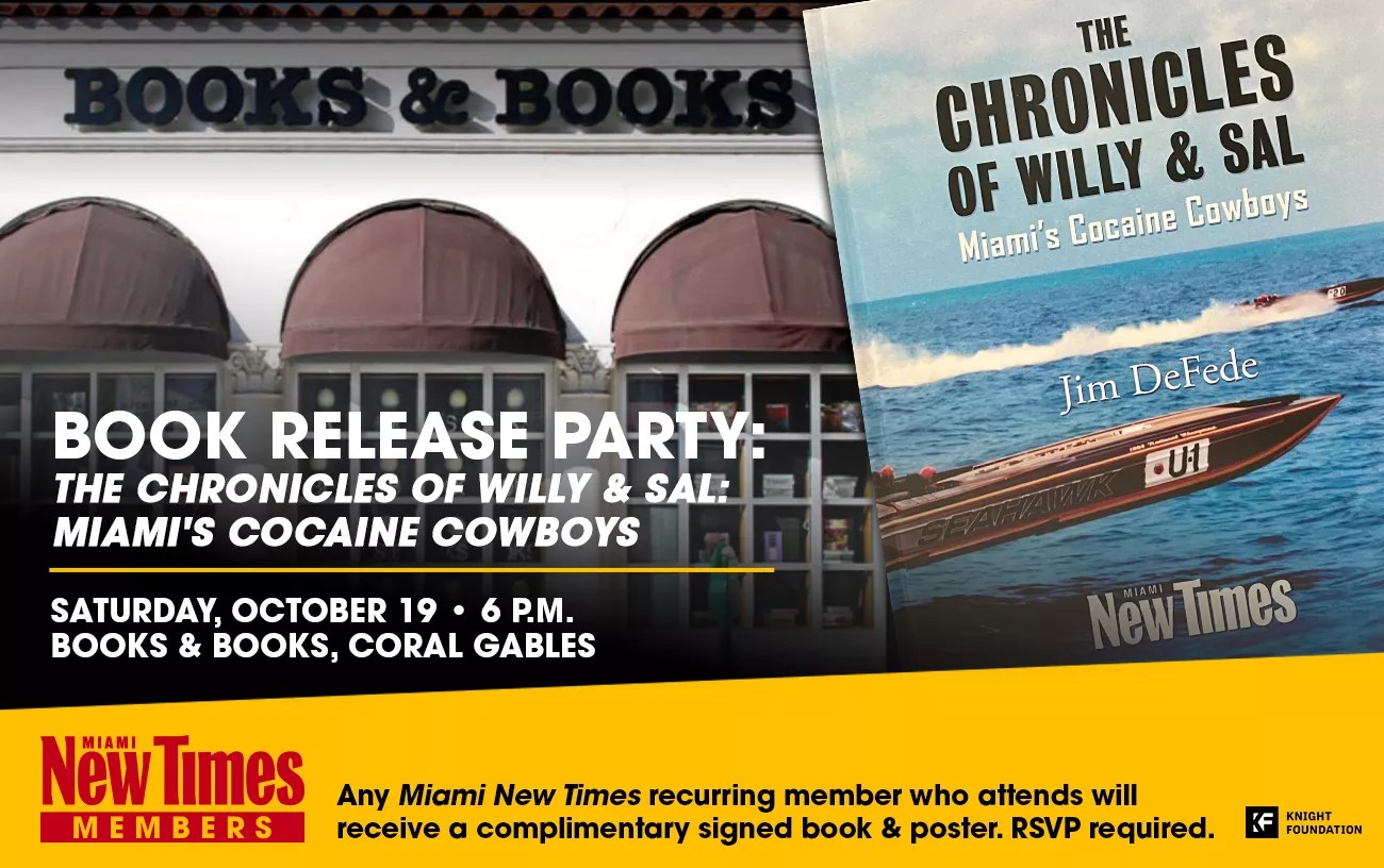 graphic announcing new times member event at local bookstore: Book release of "The Chronicles of Willy & Sal: Miami's Cocaine Cowboys"