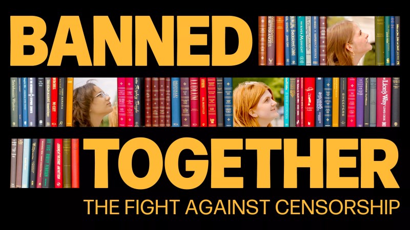 A poster for Banned Together, a documentary that shines a spotlight on the escalating fight against book bans in America. It portrays three teens alongside shelves of colorful books.